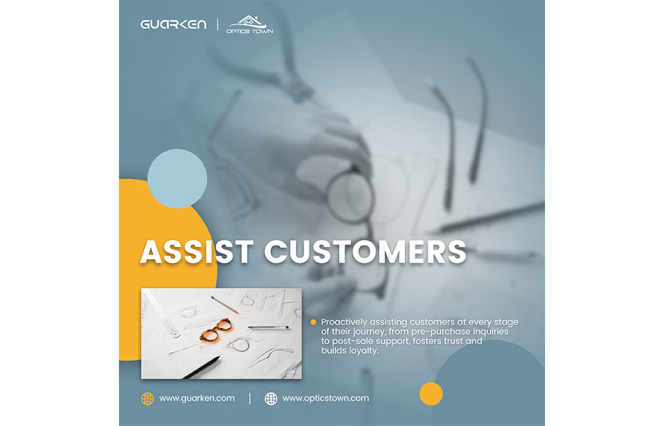 ASSIST CUSTOMERS